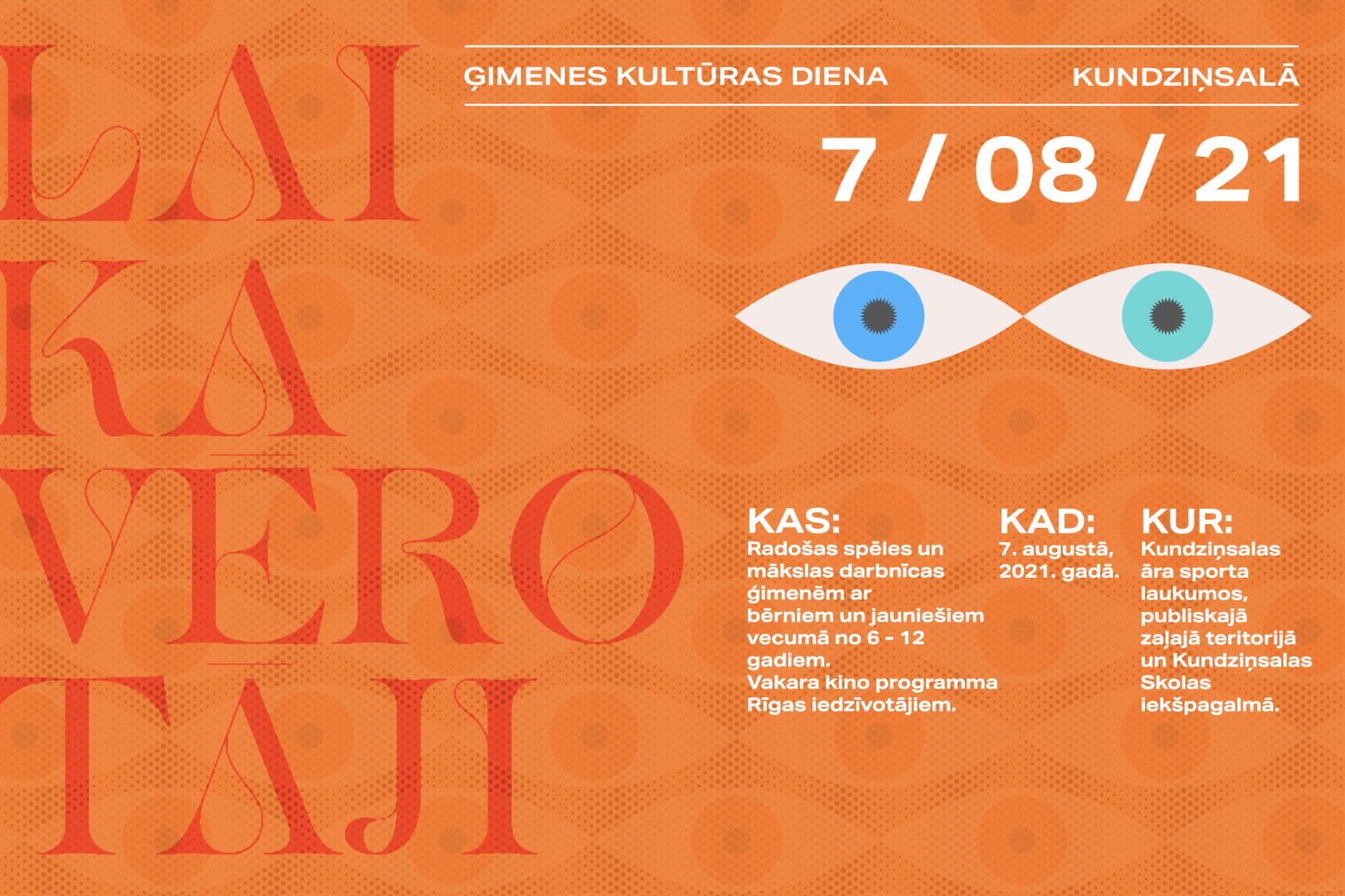 LAIKA VĒROTĀJI. Ģimenes kultūras diena Kundziņsalā