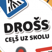 drošs ceļš uz skolu