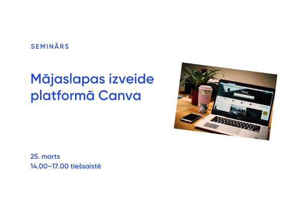 Seminārs “Mājaslapas izveide platformā Canva”